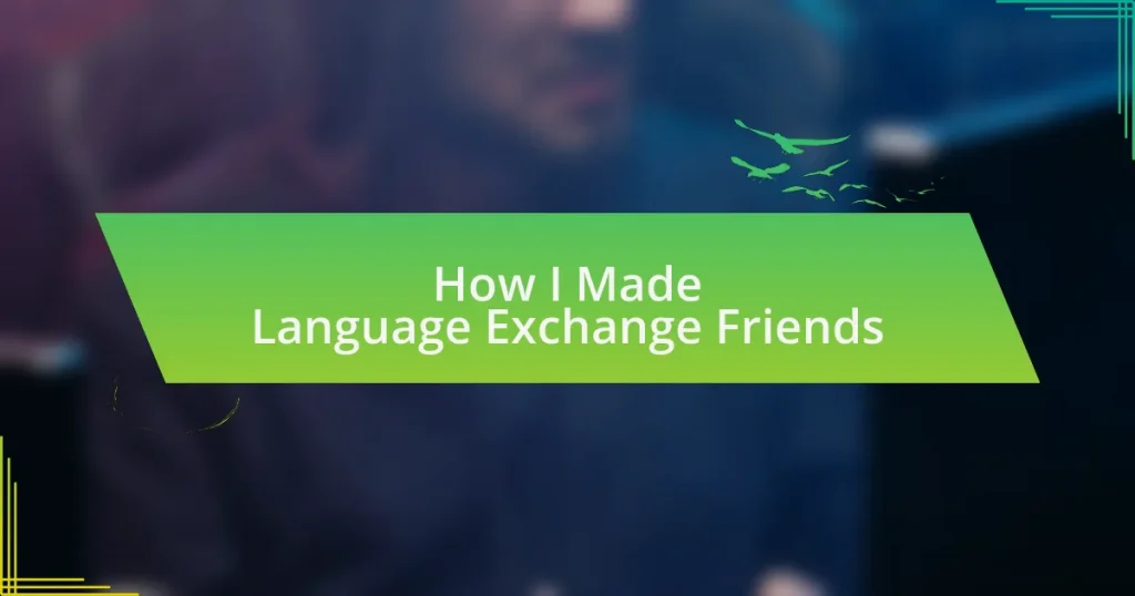 How I Made Language Exchange Friends