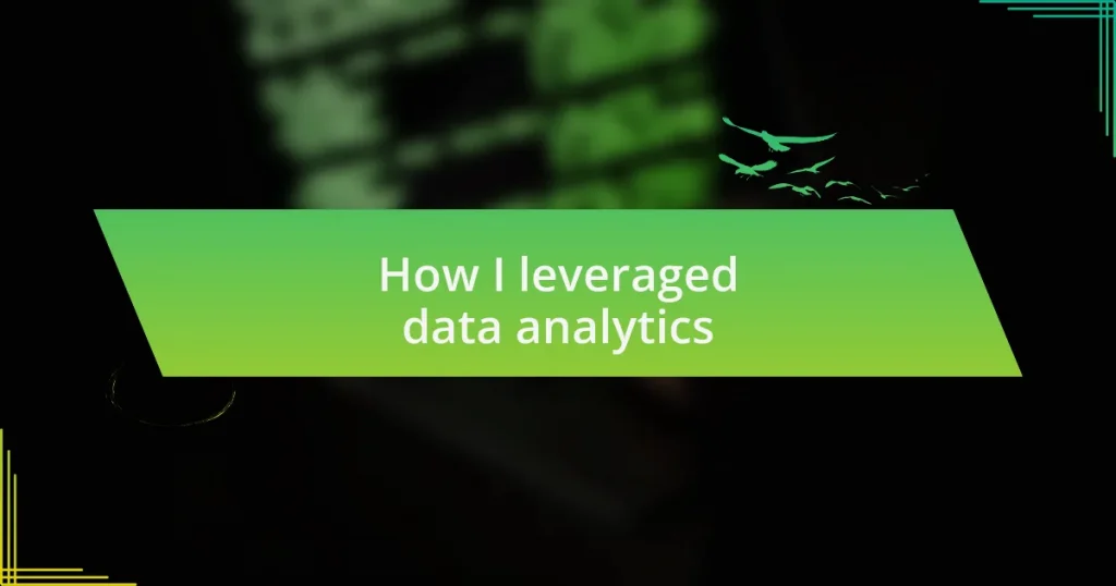 How I leveraged data analytics