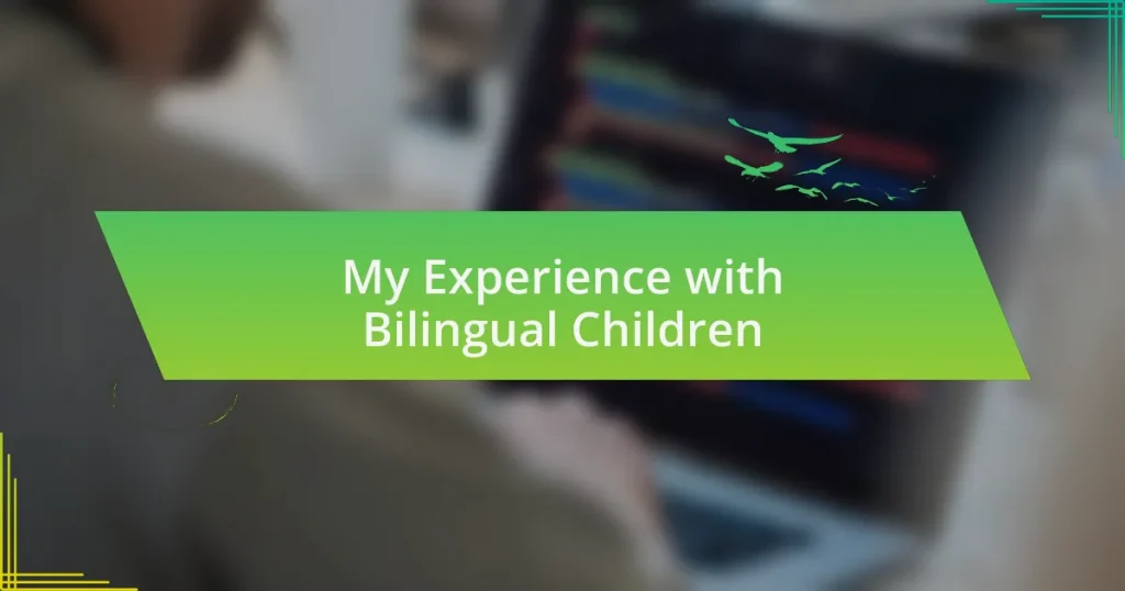My Experience with Bilingual Children