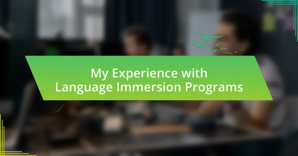 My Experience with Language Immersion Programs