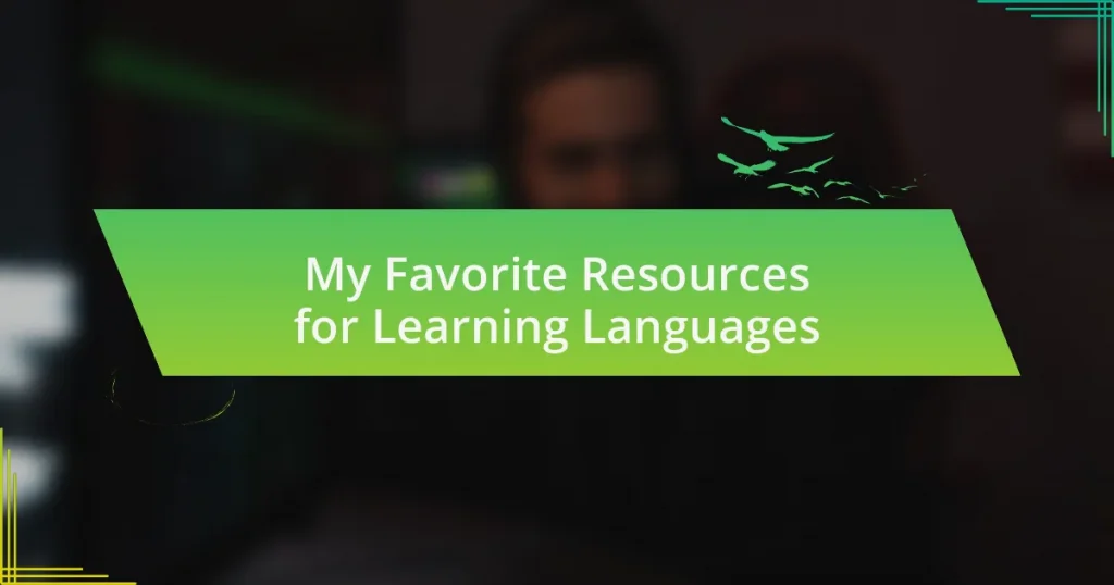 My Favorite Resources for Learning Languages