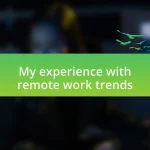 My experience with remote work trends