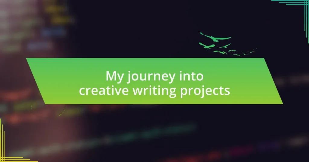 My journey into creative writing projects
