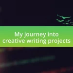 My journey into creative writing projects