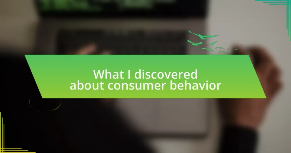 What I discovered about consumer behavior