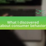 What I discovered about consumer behavior
