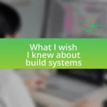 What I wish I knew about build systems