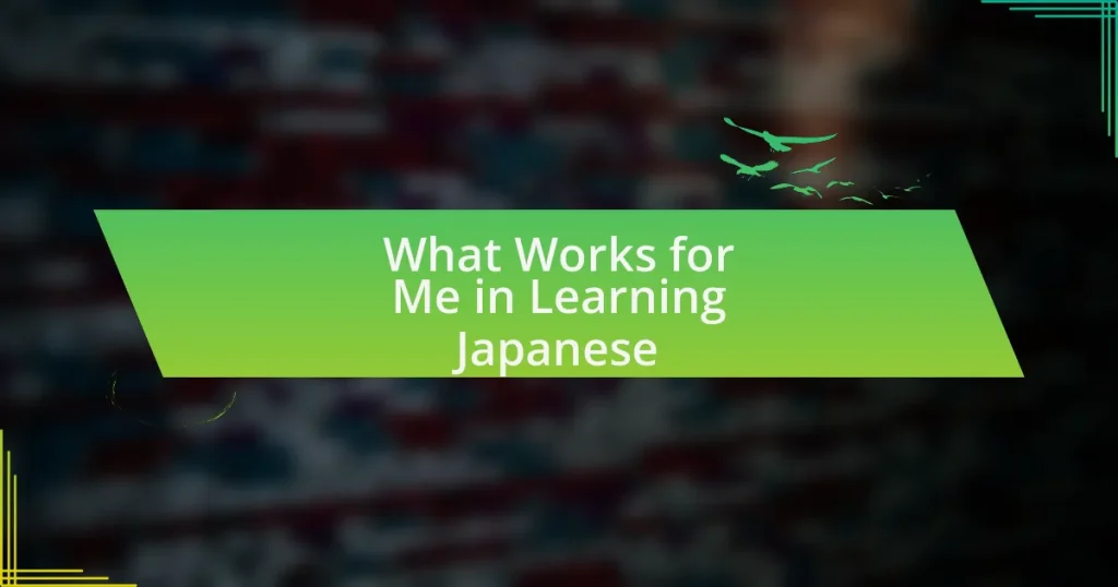 What Works for Me in Learning Japanese