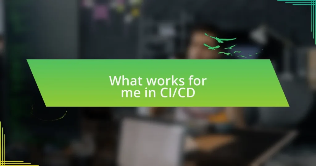 What works for me in CI/CD